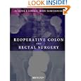 Reoperative Colon and Rectal Surgery by Walter Longo and John Northover