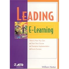 Leading E-Learning (The Astd E-Learning Series)