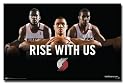 Portland Trail Blazers (Rise With Us, Greg Oden, Brandon Roy, LaMarcus Aldridge) Sports Poster Print - 24" X 36"
