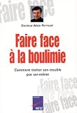 Faire face � la boulimie : Comment traiter son trouble par soi-m�me
