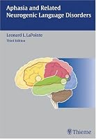 Aphasia and Related Neurogenic Language Disorders