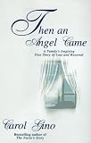 Then An Angel Came Carol Gino