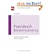 Praxisbuch Beratermarketing. Insider-Strategien f�r Berater, Trainer und Coachs