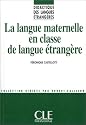 La Langue maternelle en classe de langue étrangère