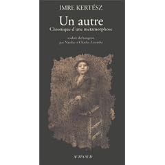Un autre : Chroniques d'une m�tamorphose
