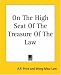On The High Seat Of The Treasure Of The Law
