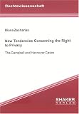 New Tendencies Concerning the Right to Privacy: The Campbell and Hannover Cases (Berichte Aus Der Rechtswissenschaft)