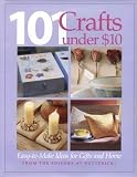 101 Craft Projects Under $10