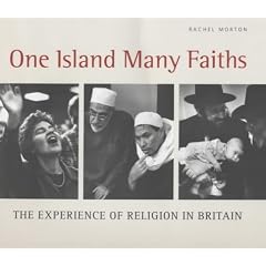 One Island Many Faiths: The Experience of Religion in Britain