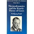 Thermodynamics and the Kinetic Theory of Gases (Vol. 3 of Pauli Lectures on Phys (Pauli Lectures on Physics) by  Wolfgang Pauli