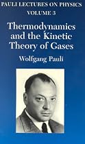 Thermodynamics and the Kinetic Theory of Gases (Vol. 3 of Pauli Lectures on Phys (Pauli Lectures on Physics)