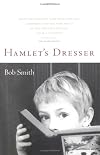 Hamlet's Dresser: A Memoir
