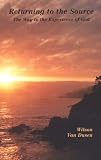 Returning to the Source: The Way to the Experience of God