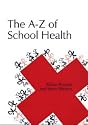 The A-Z of School Health