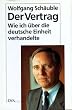 Cover Der Vertrag. Wie ich über die deutsche Einheit verhandelte