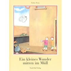 Ein kleines Wunder mitten im M�ll