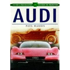 Audi (Sutton's Photographic History of Transport)