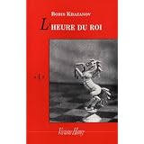 L'heure du roipar Boris Khazanov
