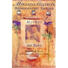 Mother and Baby (Miranda Castro's Homeopathic Guides)