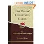 The Birds' Christmas Carol (Classic Reprint)