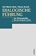 Dialogische F�hrung: Grundlagen - Praxis - Fallbeispiel: dm-drogerie markt: Zur F�hrungskultur bei dm - drogerie markt