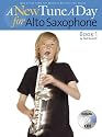 A New Tune a Day for Alto Saxophone: Book 1 [With CD]