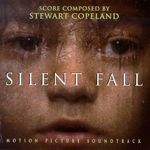 Silent Fall: Motion Picture Soundtrack Stewart Copeland