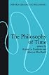 The Philosophy of Time (Oxford Readings in Philosophy)