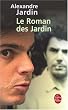 Le roman des Jardin