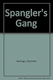 The Spangler's gang