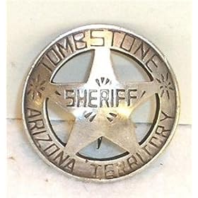 Sheriff Tombstone Arizona Obsolete Old West Police Badge