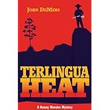 terlingua heat a danny morales mystery danny morales mysteries