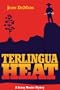 Terlingua Heat: A Danny Morales Mystery (Danny Morales Mysteries)