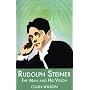 Rudolf Steiner: The Man and His Vision