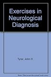Exercises in neurological diagnosis