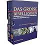Das gro�e Bibellexikon. 2 B�nde von Helmut Burkhardt