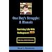 One Boy's Struggle: A Memoir: Surviving Life with Undiagnosed ADD