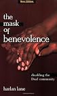 Mask Of Benevolence, The: Disabling the Deaf Community
