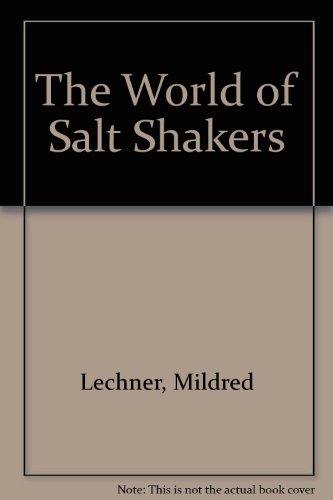 the world of salt shakers