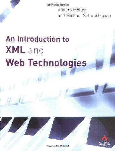 An Introduction to Xml And Web Technologies