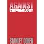 Against Criminology