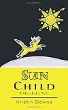 Sun Child: A Meerkat's Tale