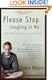 Please Stop Laughing at Me: One Woman's Inspirational Story