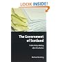 The Government of Scotland: Public Policy Making After Devolution