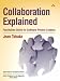 Collaboration Explained: Facilitation Skills for Collaborative Leaders (Agile Software Development Series)