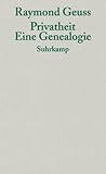 Privatheit: Eine Genealogie