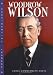 Woodrow Wilson (Presidential Leaders)