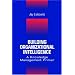 Building Organizational Intelligence: A Knowledge Management Primer