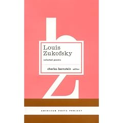 Louis Zukofsky: Selected Poems (American Poets Project)