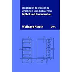 Handbuch technisches Zeichnen und Entwerfen: M�bel und Innenausbau
